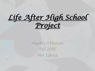 Life After High School Project