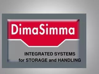INTEGRATED SYSTEMS for STORAGE and HANDLING
