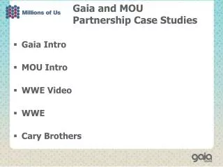 Gaia and MOU Partnership Case Studies