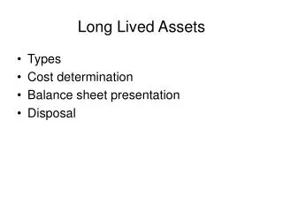 Long Lived Assets