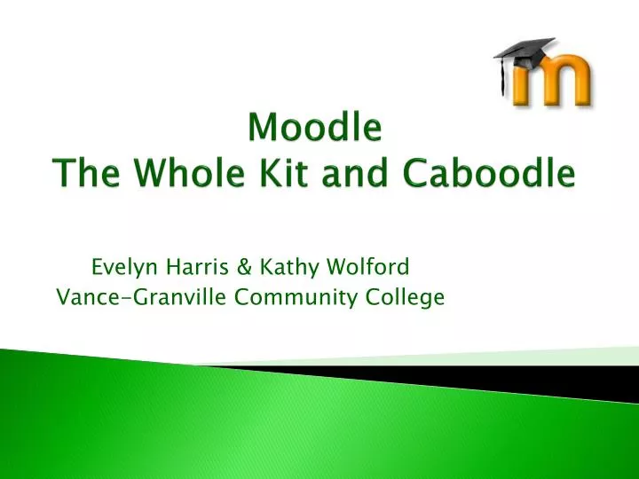 moodle the whole kit and caboodle