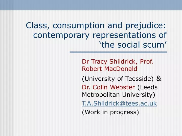 class consumption and prejudice contemporary representations of the social scum