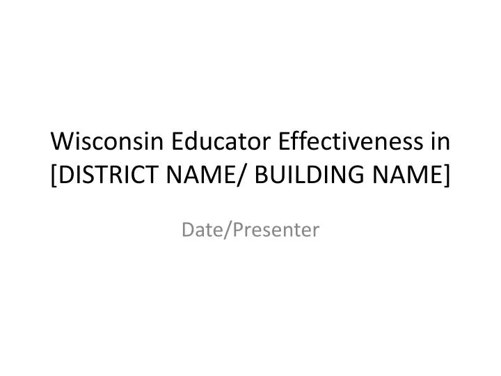 wisconsin educator effectiveness in district name building name