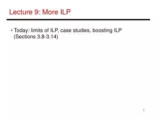 Lecture 9: More ILP