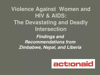 Violence Against Women and HIV &amp; AIDS: The Devastating and Deadly Intersection