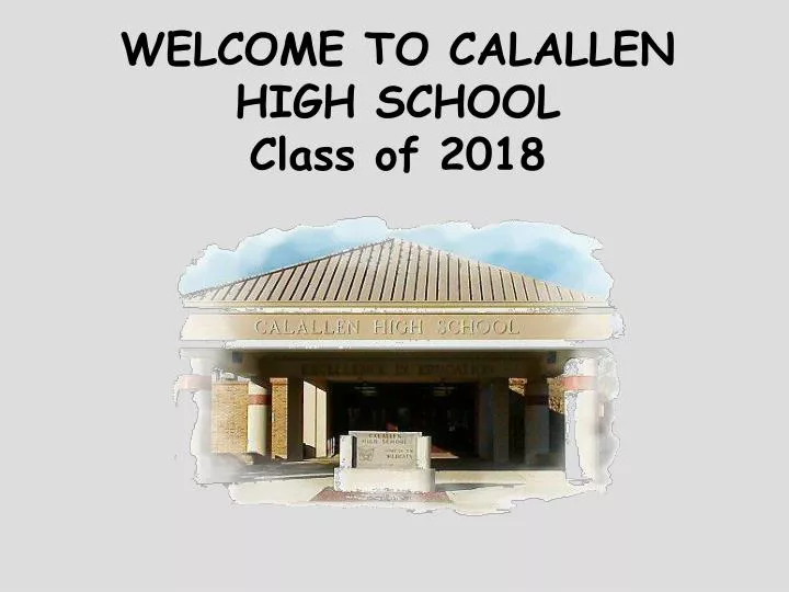 welcome to calallen high school class of 2018