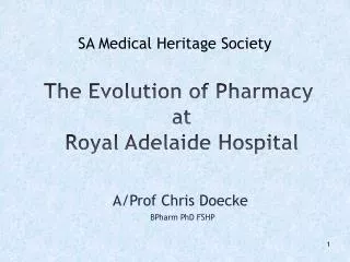 The Evolution of Pharmacy at Royal Adelaide Hospital