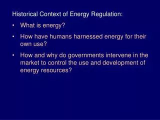 Historical Context of Energy Regulation: What is energy?