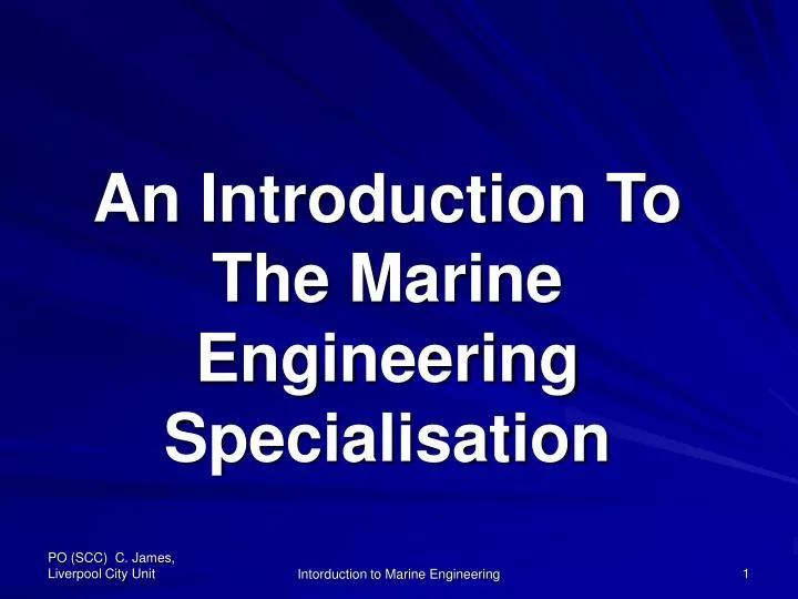 an introduction to the marine engineering specialisation
