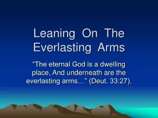 Leaning On The Everlasting Arms