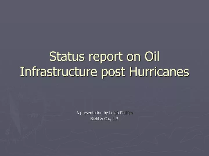 status report on oil infrastructure post hurricanes
