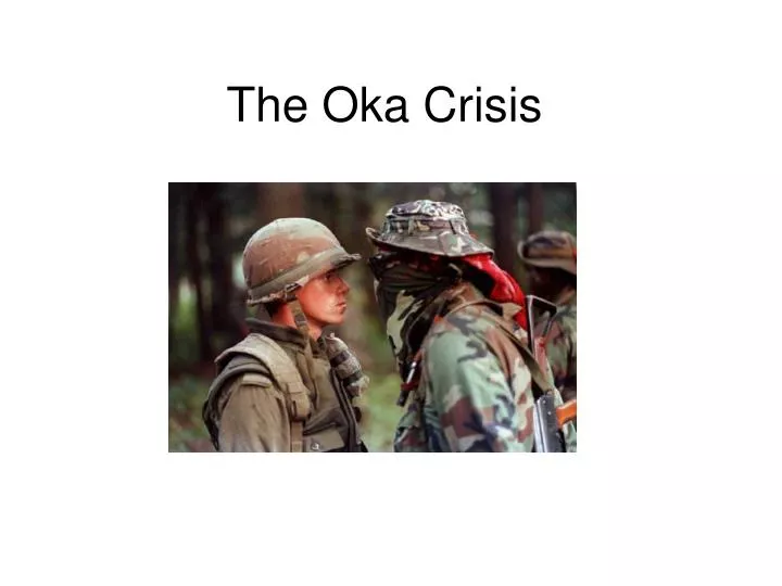the oka crisis