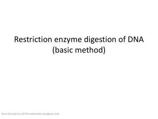 Restriction enzyme digestion of DNA (basic method)