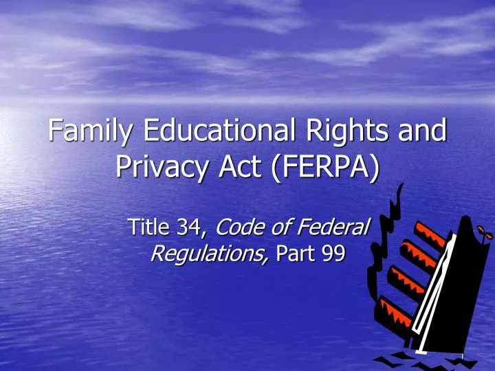 family educational rights and privacy act ferpa