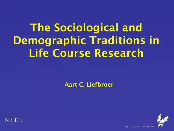 the sociological and demographic traditions in life course research