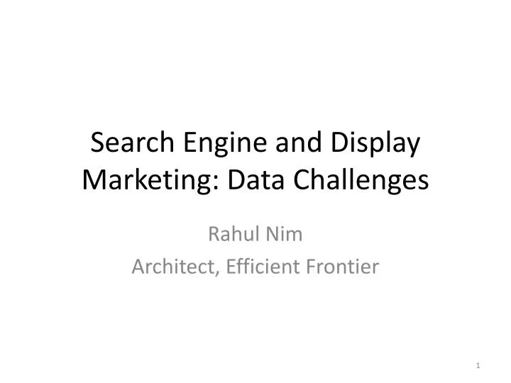 search engine and display marketing data challenges