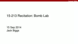 15-213 Recitation: Bomb Lab