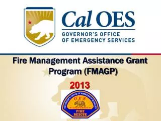 Fire Management Assistance Grant Program (FMAGP) 2013