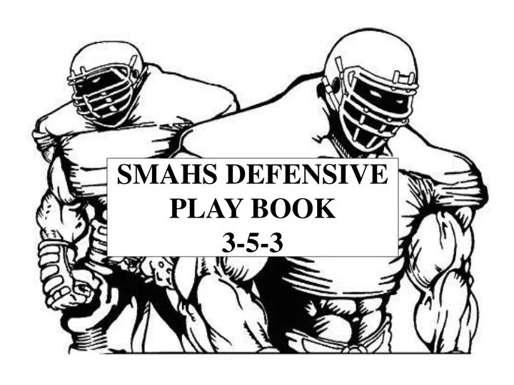 smahs defensive play book 3 5 3