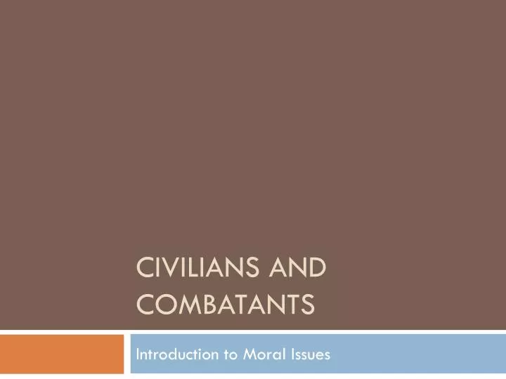 civilians and combatants