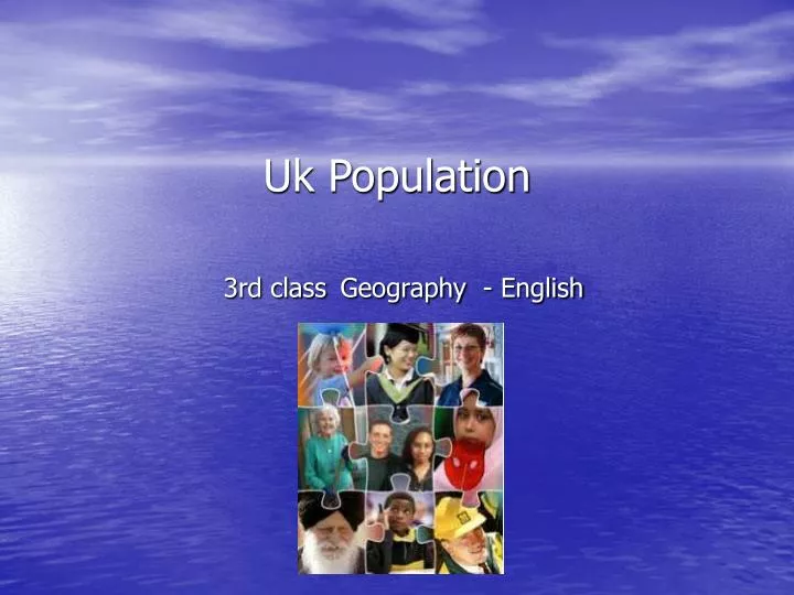 uk population 3rd class geography english