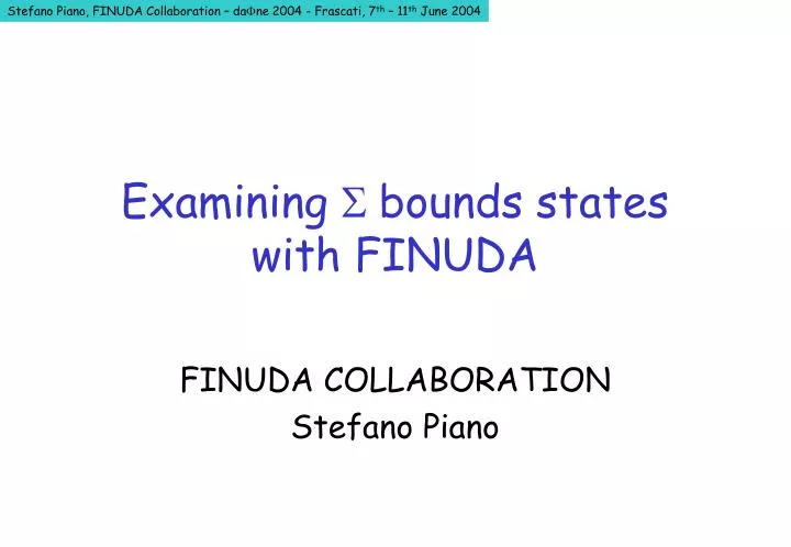 examining s bounds states with finuda