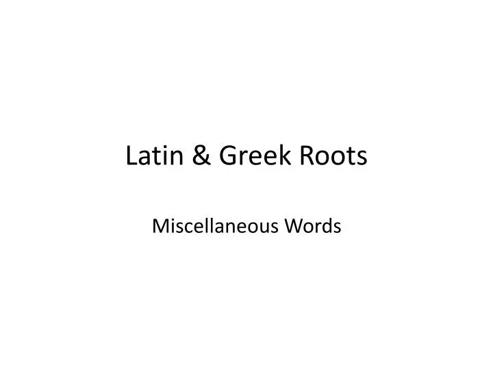 latin greek roots