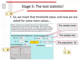 Stage 5: The test statistic!
