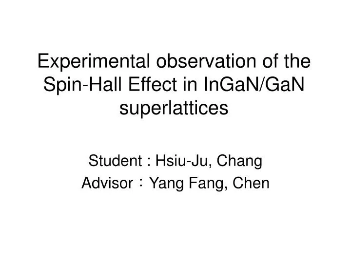 experimental observation of the spin hall effect in ingan gan superlattices