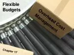 Managing Flexible Overhead Budgets: Variances and Control in Cost Management - slide 1