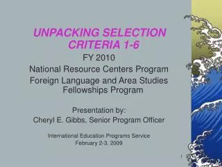 UNPACKING SELECTION CRITERIA 1-6 FY 2010 National Resource Centers Program