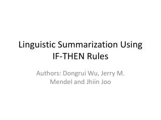 Linguistic Summarization Using IF-THEN Rules