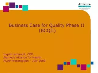 Business Case for Quality Phase II (BCQII)