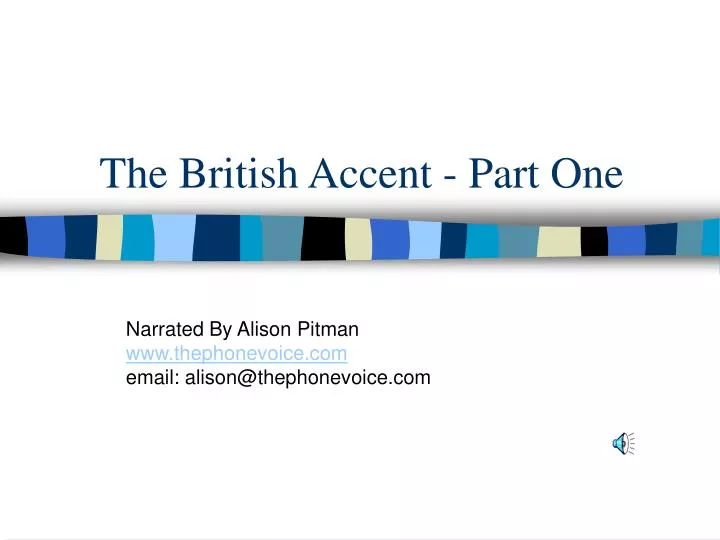 the british accent part one