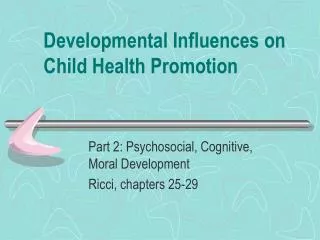 developmental influences on child health promotion