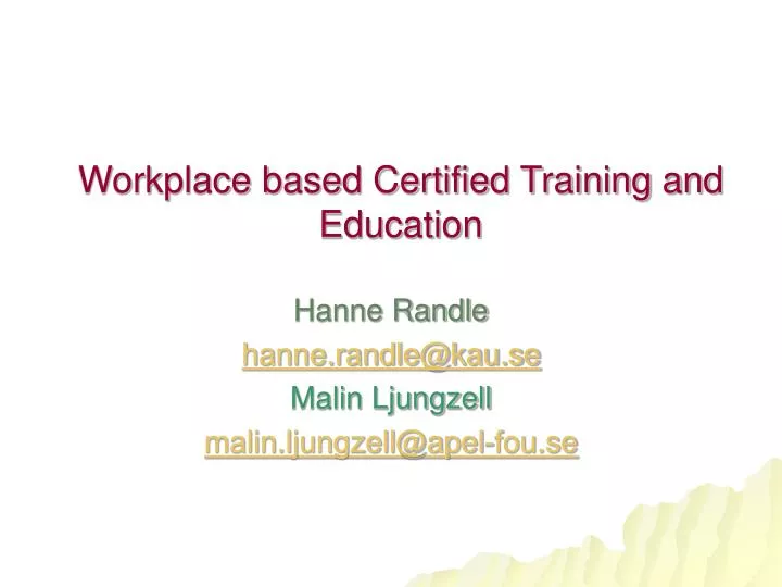 workplace based certified training and education