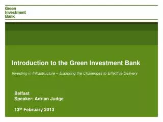 Introduction to the Green Investment Bank