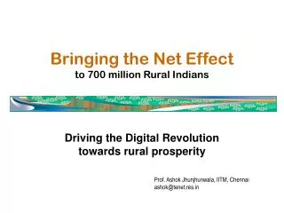 Bringing the Net Effect to 700 million Rural Indians