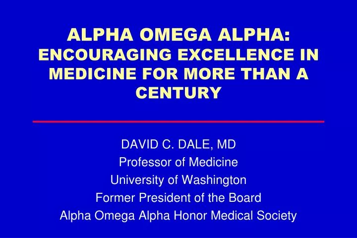 alpha omega alpha encouraging excellence in medicine for more than a century