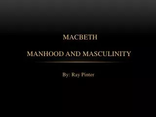 macbeth manhood and masculinity