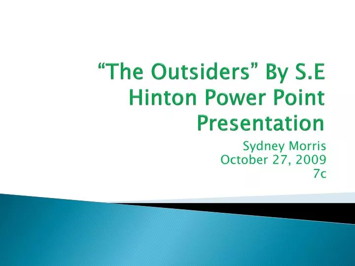 the outsiders by s e hinton power point presentation