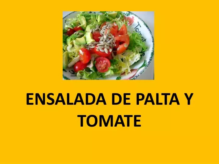 ensalada de palta y tomate