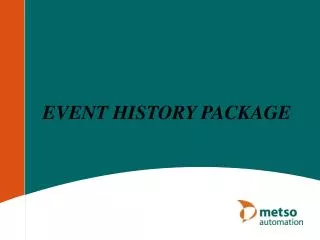 EVENT HISTORY PACKAGE