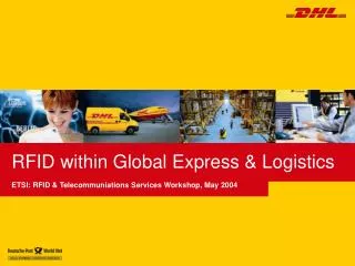 RFID within Global Express &amp; Logistics