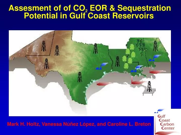 assesment of of co 2 eor sequestration potential in gulf coast reservoirs
