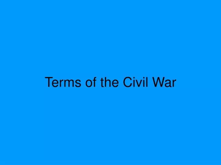 terms of the civil war
