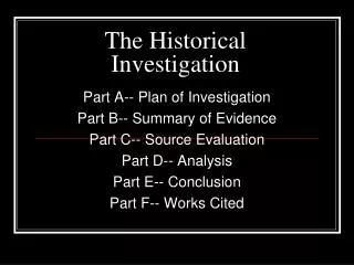 The Historical Investigation