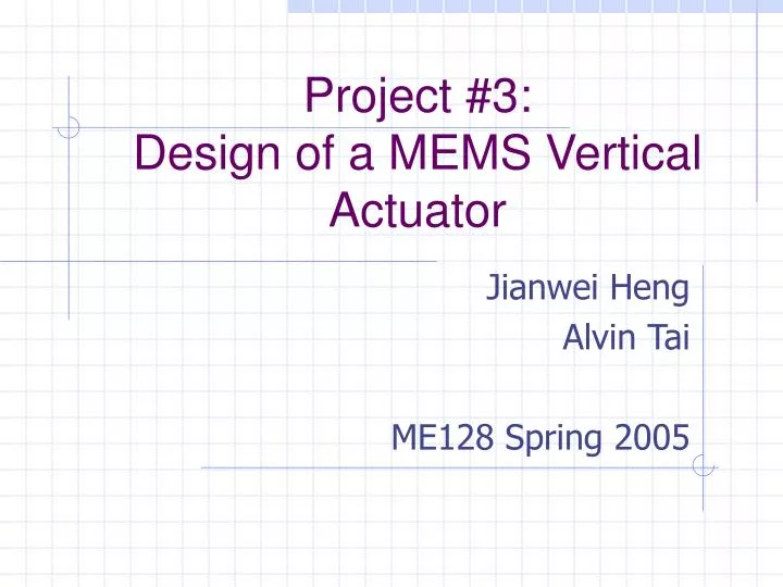 project 3 design of a mems vertical actuator
