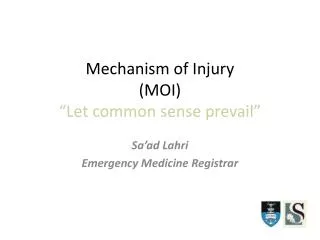 mechanism of injury moi let common sense prevail