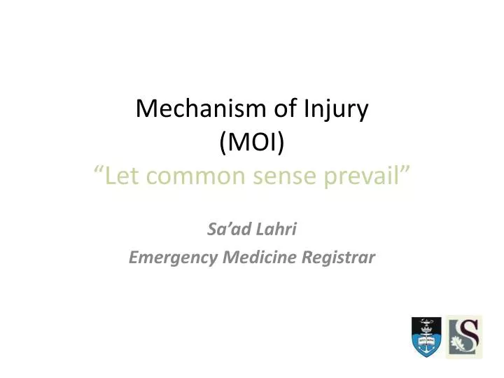 mechanism of injury moi let common sense prevail